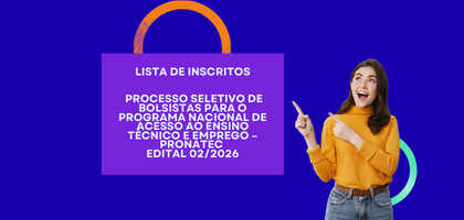 Lista de inscritos – Processo Seletivo Pronatec/ Novos Caminhos – Edital 02/2026